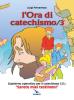 L' ora di catechismo. Quaderno operativo per il catechismo Cei �Sarete miei testimoni� vol.3