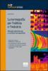 La termografia per l'edilizia e l'industria. Manuale operativo per le verifiche termografice