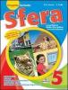 Sfera. Area scientifica. Per la 5� classe elementare