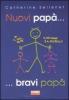 Nuovi pap�... bravi pap�