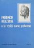Friedrich Nietzsche o la verit� come problema