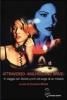 Attraverso �Mulholland Drive�. In viaggio con David Lynch nel luogo di un mistero