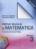 Prove INVALSI di matematica. Simulazione prova nazionale in preparazione all'esame di Stato. Per la 3� classe della Scuola media