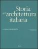 Storia dell'architettura italiana. Il primo Novecento