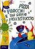 Pizza, pidocchi e un genio nell'astuccio