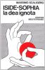 Iside-Sophia. La dea ignota