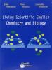 Living scientific english chemistry and biology. Per le Scuole superiori