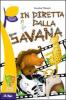 In diretta dalla savana