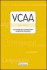 VCCA. Valutazione della comunicazione aumentativa e alternativa. Con protocolli
