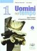 Uomini nel tempo. Dalla preistoria all'espansione di Roma in Italia-Cittadinanza e Costituzione. Con espansione online. Per le Scuole superiori vol.1