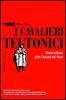 I cavalieri teutonici. Storia militare delle crociate del nord