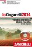Lo Zingarelli 2014. Vocabolario della lingua italiana. Con aggiornamento online