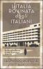 L' Italia rovinata dagli italiani