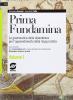 Prima fundamina. Con espansione online. Per le Scuole superiori vol.1