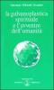 La galvanoplastica spirituale e l'avvenire dell'umanit�