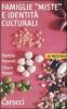 Famiglie �miste� e identit� culturali