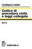 Codice di procedura civile e leggi collegate 2013