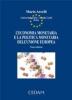 L' economia monetaria e la politica monetaria dell'Unione Europea