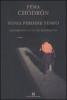Senza perdere tempo. Leggere oggi �La via del Bodhisattva�