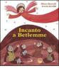 Incanto a Betlemme