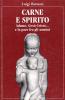 Carne e spirito. Adamo, Ces� Cristo... e la pace fra gli uomini