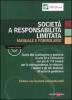 Societ� a responsabilit� limitata. Manuale e formulario. Con CD-ROM