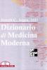 Dizionario di medicina moderna. Con CD-Rom