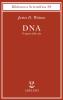 DNA. Il segreto della vita