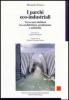 I parchi eco-industriali. Verso una simbiosi tra architettura, produzione e ambiente