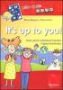 It's up to you! Storie, giochi e attivit� per imparare l'inglese divertendosi. Con CD-Audio e CD-ROM