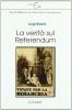 La verit� sul referendum