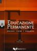 Educazione permanente. Linguaggi, culture e formazione (2005). Nuova serie