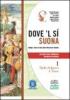 Dove'l s� suona. Dallo Stilnovo a Tasso. Con espansione online. Per le Scuole superiori