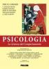 Psicologia. La scienza del comportamento. Ediz. italiana e inglese