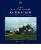 Relitti riletti. Metamorfosi delle rovine e identit�