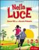 Nella luce. Con espansione online. Per la 1�, 2� e 3� classe elementare