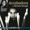 Accabadora letto da Michela Murgia. Audiolibro. CD Audio formato MP3