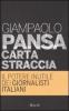 Carta straccia. Il potere inutile dei giornalisti italiani