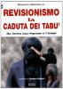 Revisionismo. La caduta dei tab�. Da Destra una risposta a Ciampi
