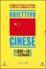 Langenscheidt. Obiettivo cinese. Il cinese in 30 giorni. Con dizionario e CD Audio formato MP3