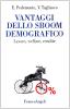 Vantaggi dello sboom demografico. Lavoro, welfare, rendite