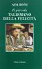 Il piccolo talismano della felicit�