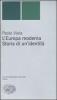 L' Europa moderna. Storia di un'identit�