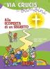 La via crucis dei bambini. Alla scoperta di un segreto