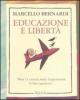 Educazione e libert�. �Non c'� crescita senza l'opportunit� di fare esperienza�