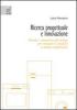 Ricerca progettuale e innovazione. Metodi e strumenti del design per innovare i prodotti a media complessit�