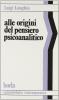 Alle origini del pensiero psicoanalitico. Una riflessione epistemologica sui fondamenti della psicoanalisi