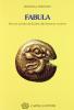 Fabula. Percorsi narrativi da Erodoto alle letture moderne. Per le Scuole