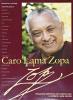 Caro Lama Zopa. Soluzioni definitive per trasformare problemi in felicit�