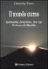 Il mondo eterno. Spiritualit�, esoterismo, new age. Il ritorno di Atlantide